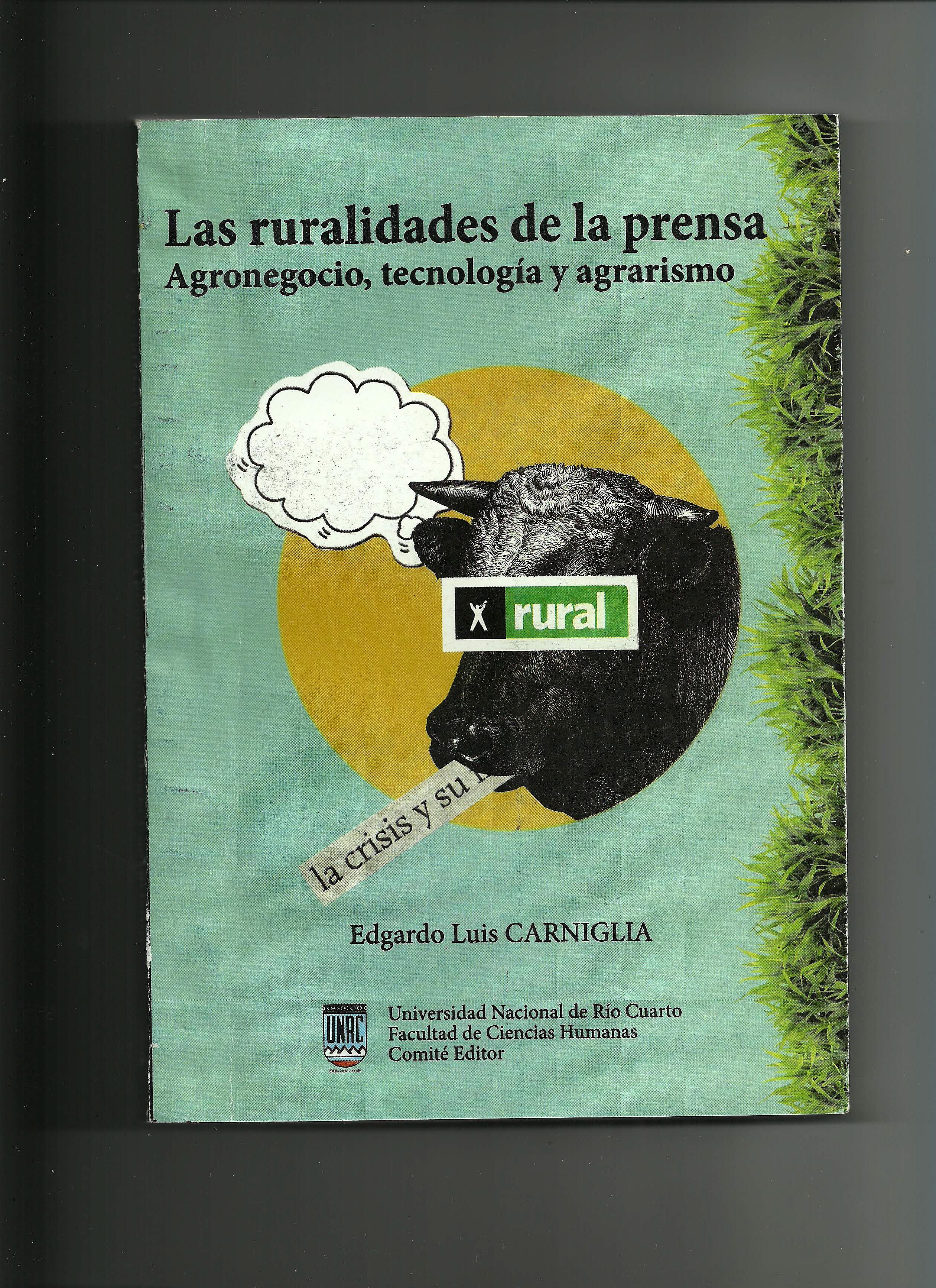 Las ruralidades de la prensa. Agronegocio, tecnología y agrarismo